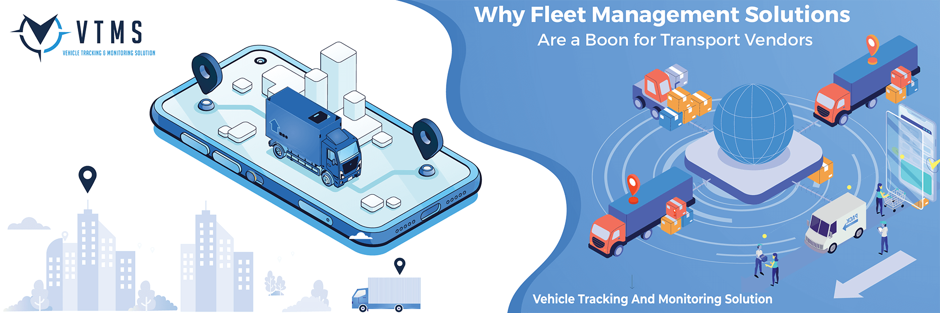Why Fleet Management Solutions Are A Boon for Transport Vendors? 1 VTMS