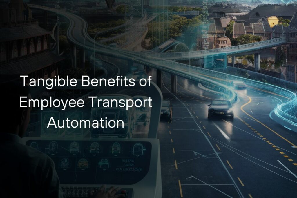 The ROI of Employee Transport Automation in MNCs 2 2 1