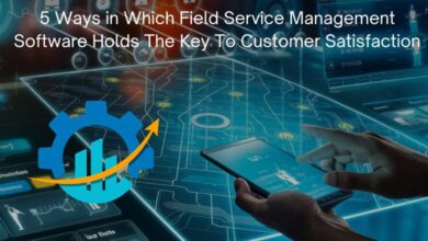 5 Ways in Which Field Service Management Software Holds The Key To Customer Satisfaction