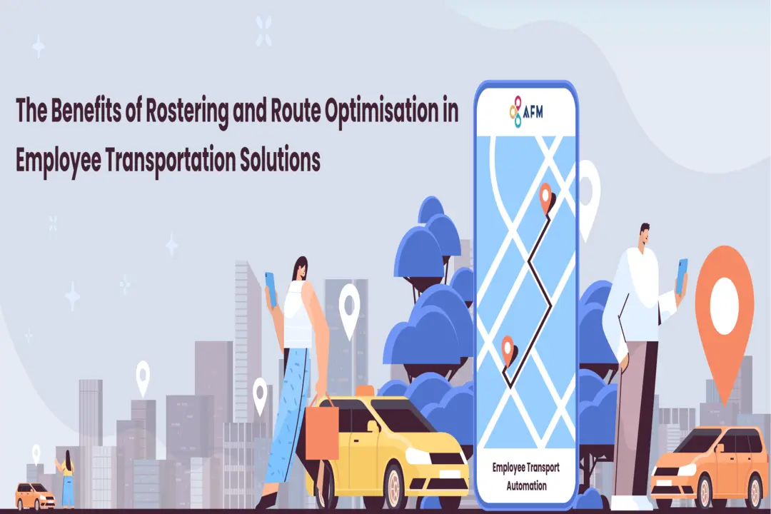 The Benefits of Rostering and Route Optimization in Employee Transportation Solutions 1 The Benefits of Rostering and Route Optimization in Employee Transportation Solutions 1