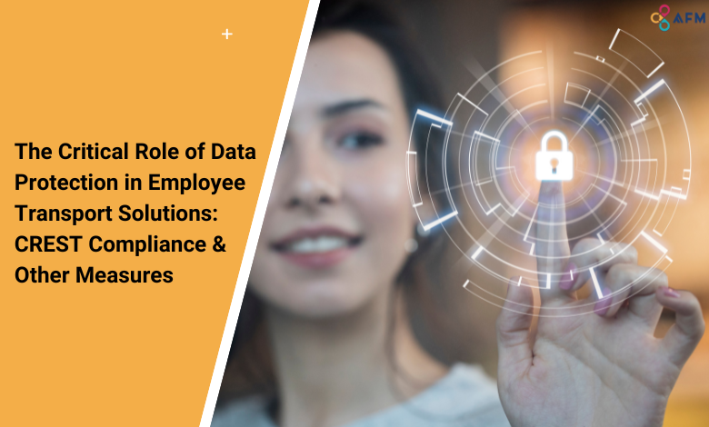 The Critical Role of Data Protection in Employee Transport Solutions: CREST Compliance & Other Measures 1 Untitled design