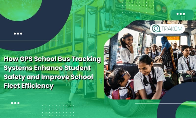 How GPS School Bus Tracking Systems Enhance Student Safety and Improve School Fleet Efficiency 1 How GPS School Bus Tracking Systems
