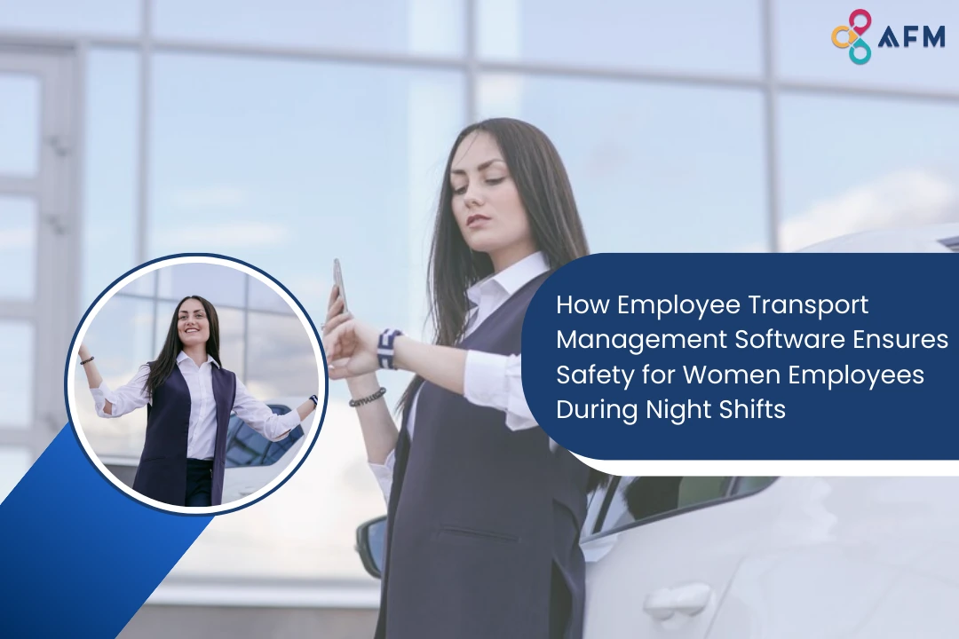 How Employee Transport Management Software Ensures Safety for Women Employees During Night Shifts 1 Employee Transport Management-Software for women safety