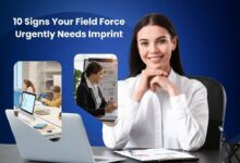 Imprint 10 Signs Your Field Force Urgently Needs Imprint